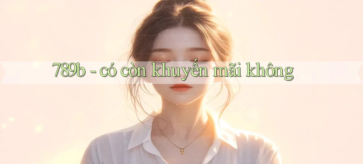 789b   Website Game Mới   Lối Vào Tức Thì