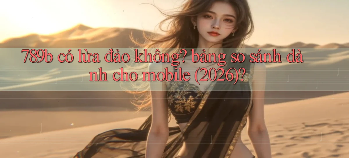 789b   Website Game Mới   Lối Vào Tức Thì