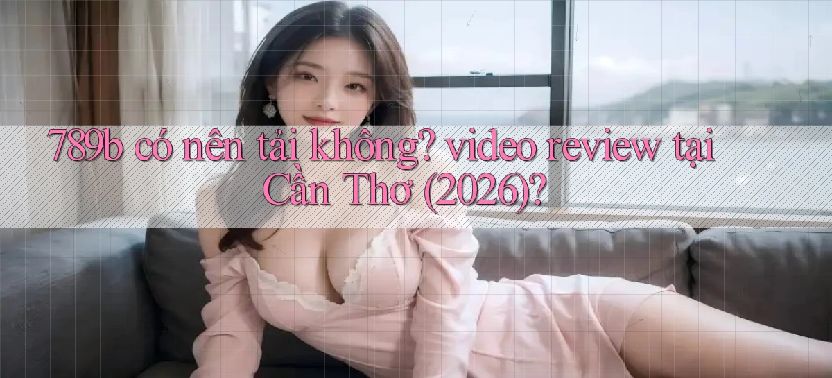 789b   Website Game Mới   Lối Vào Tức Thì