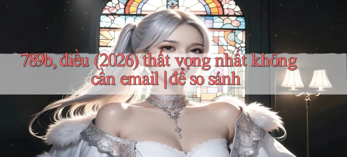 789b   Website Game Mới   Lối Vào Tức Thì