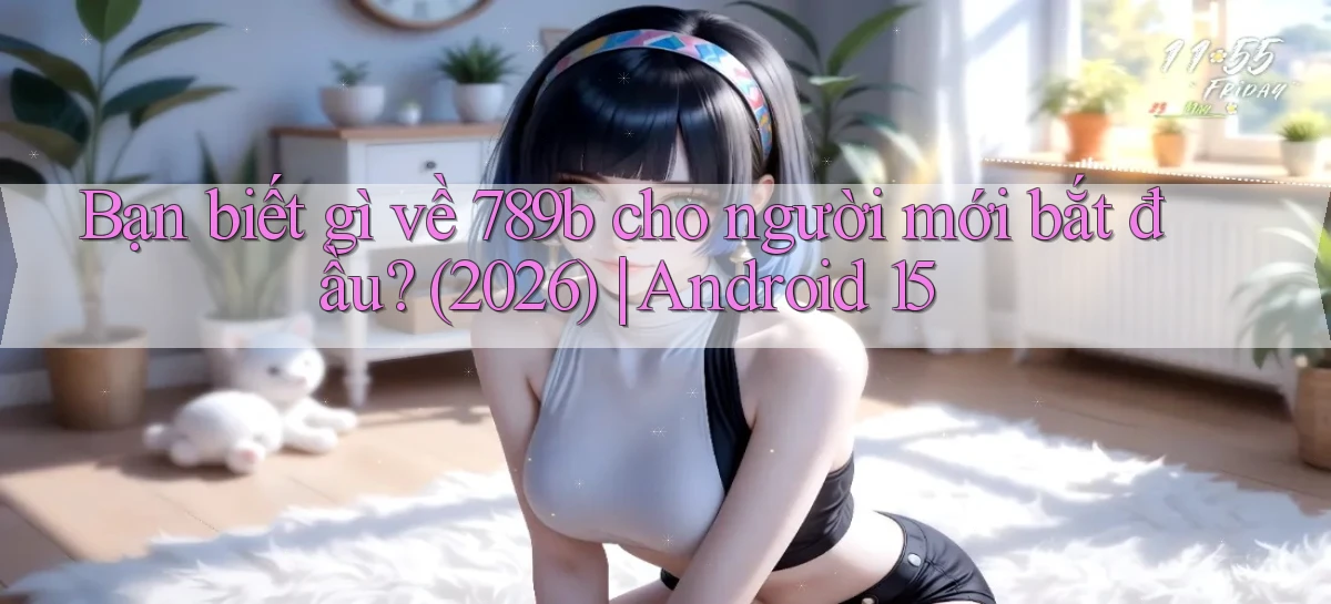 789b   Website Game Mới   Lối Vào Tức Thì