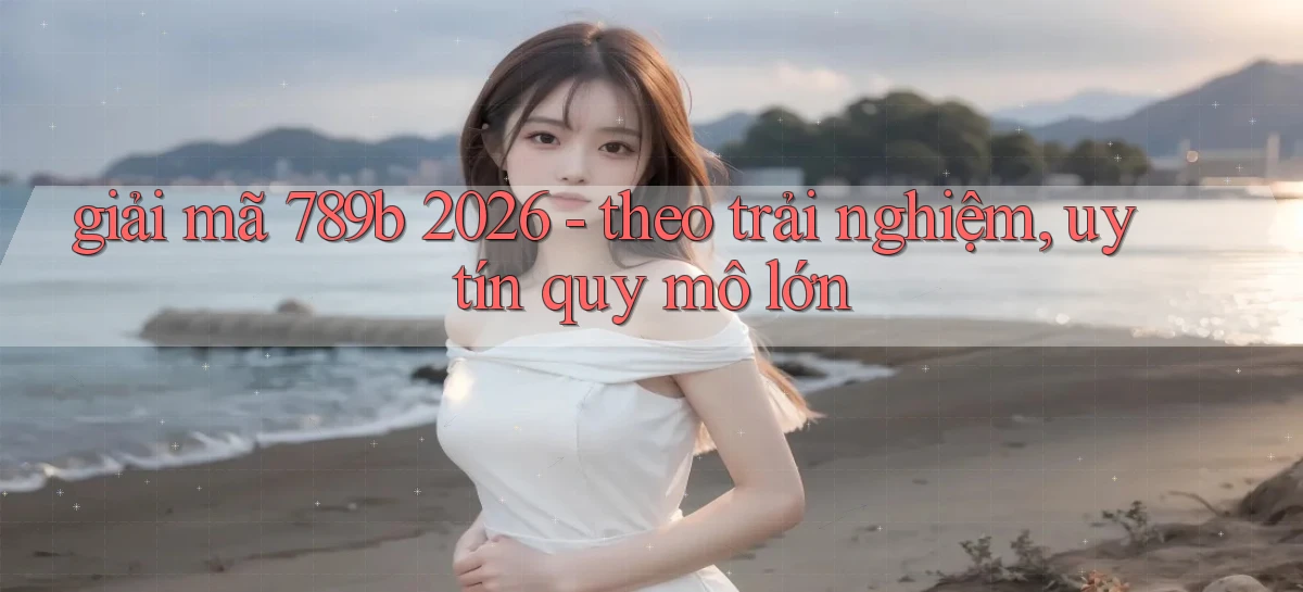 789b   Website Game Mới   Lối Vào Tức Thì